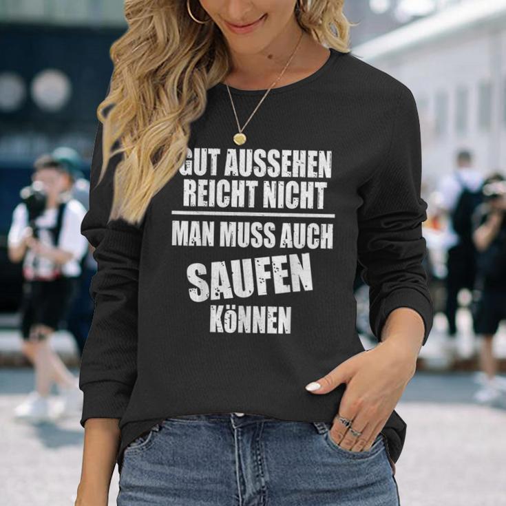 Fun Gut Sehen Reichnicht Man Muss Auch Saufen Kann S Langarmshirts Geschenke für Sie