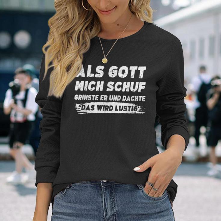 Als Gott Mich Schuf Grinste Er Langarmshirts Geschenke für Sie