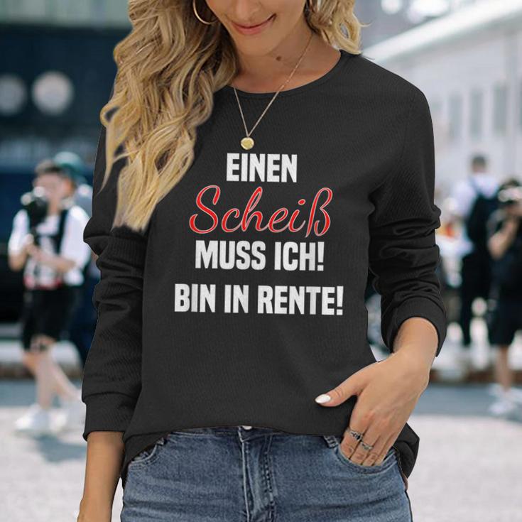 Pensioner Ein Scheiß Muss Ich A Scheiß Muss Ich Bin In Rente Langarmshirts Geschenke für Sie