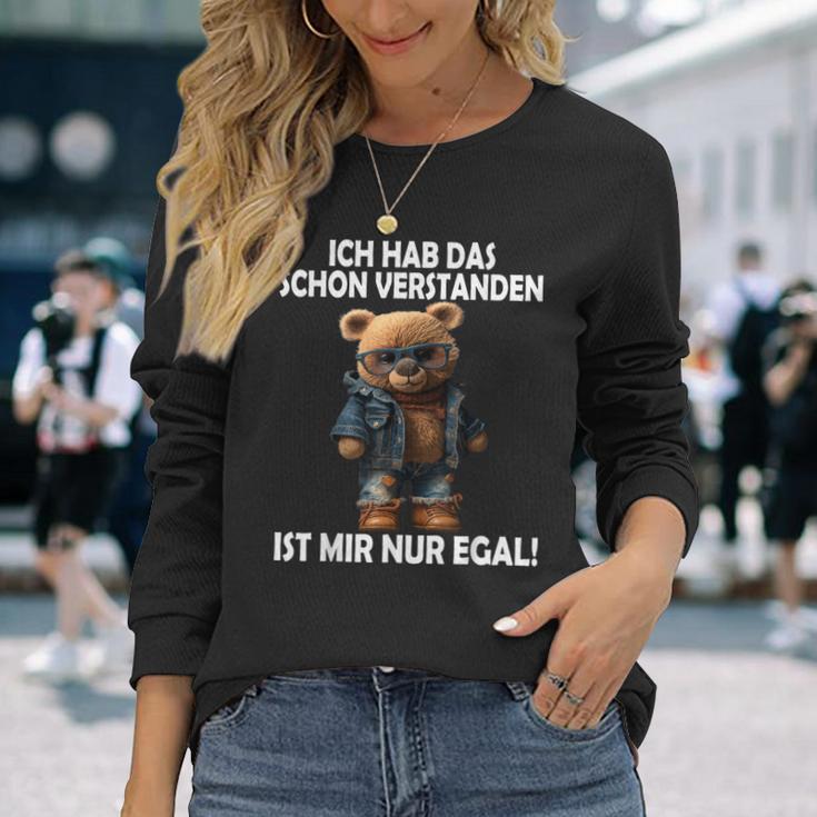 Teddy Ich Hab Das Schonerstanden Ist Mir Nur Egal Ich Langarmshirts Geschenke für Sie