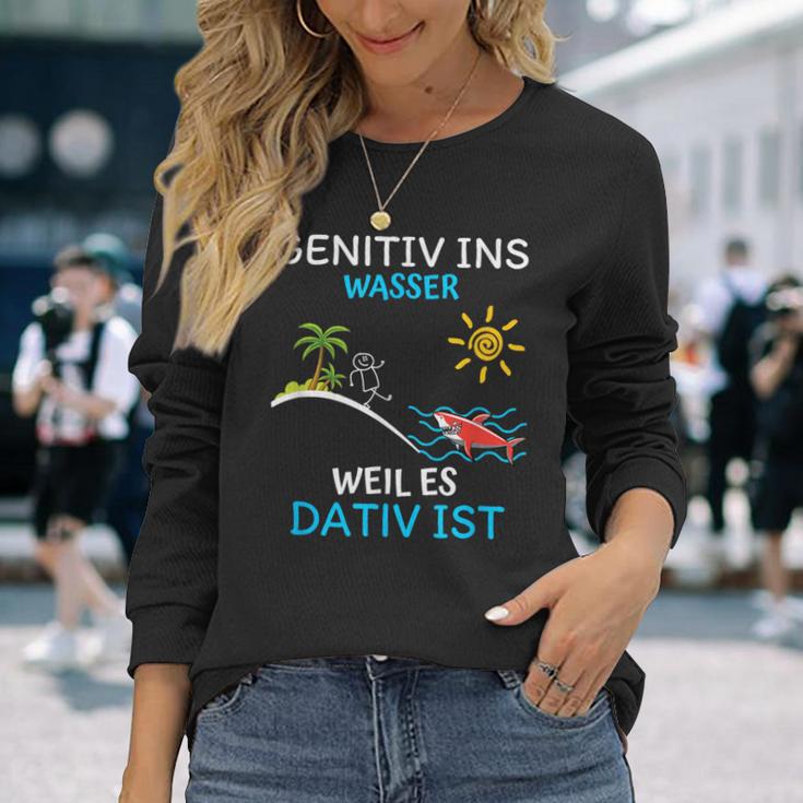 Genitiv Ins Wasser Weil Es Dativ Ist Langarmshirts Geschenke für Sie