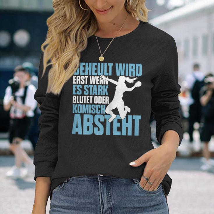 Handball Geheult Wird Erst Wenn Es Stark Blutet Damen Langarmshirts Geschenke für Sie