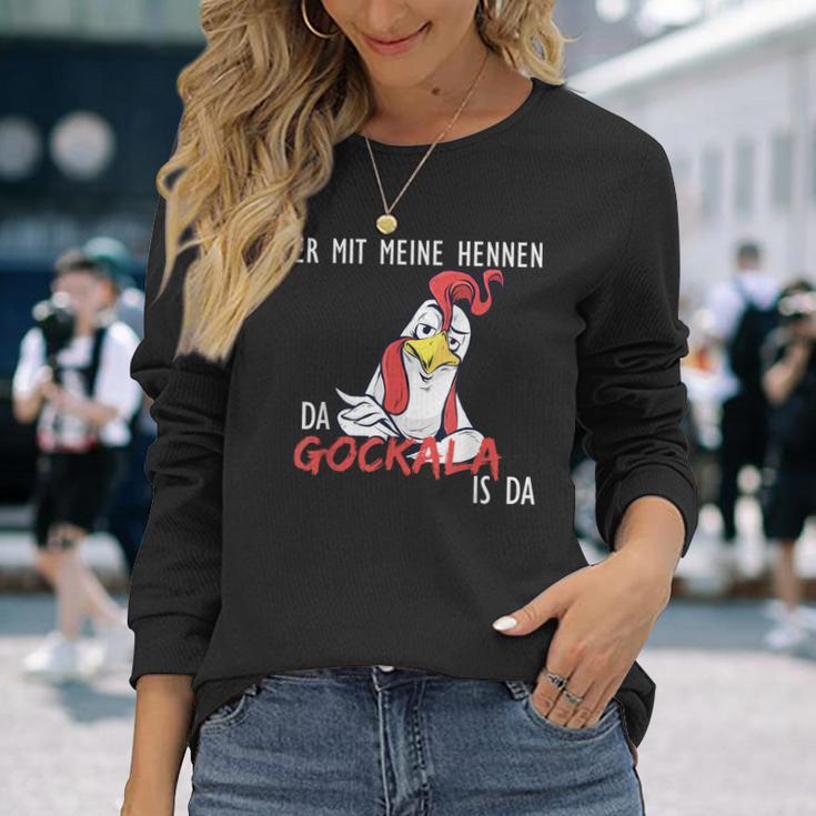 With My Hennen Da Gockala Ist Da Bauern Langarmshirts Geschenke für Sie