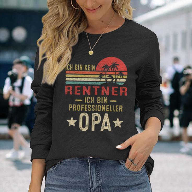 Ich Bin Kein Rentner Ich Bin Profesioneller Opa German Langarmshirts Geschenke für Sie