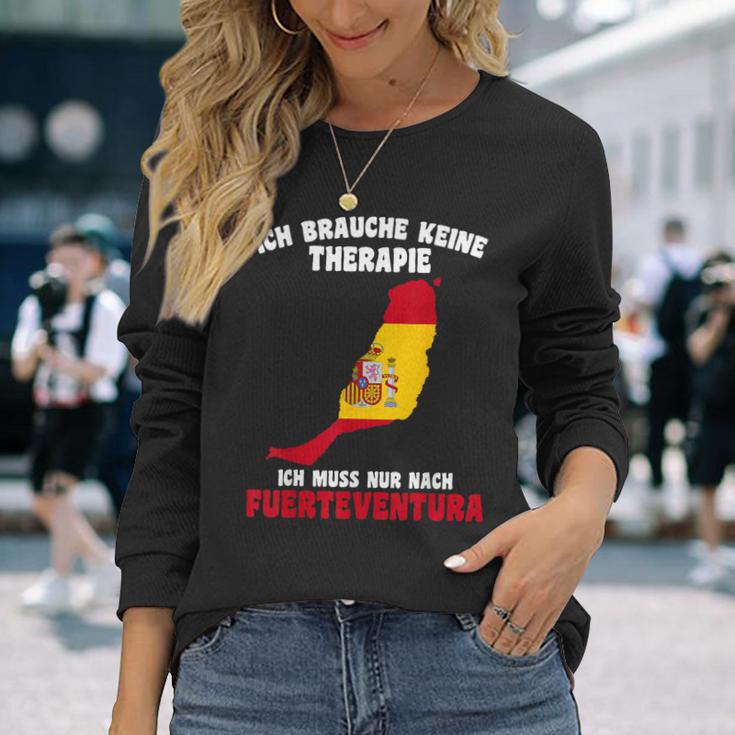 Ich Brauche Keine Therapie Ich Muss Nur Nach Fuerteventura Langarmshirts Geschenke für Sie