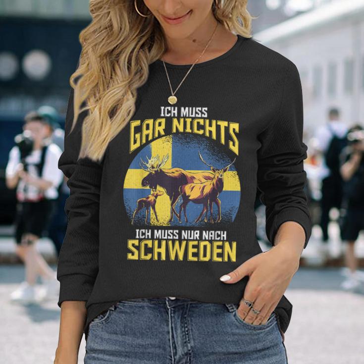 Ich Muss Gar Nichts Ich Muss Nur Nach Sweden Langarmshirts Geschenke für Sie