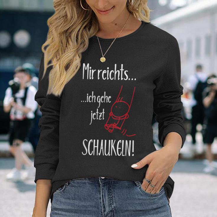 Ich Reichts Ich Gehe Jetzt Sweln With Sayings Langarmshirts Geschenke für Sie