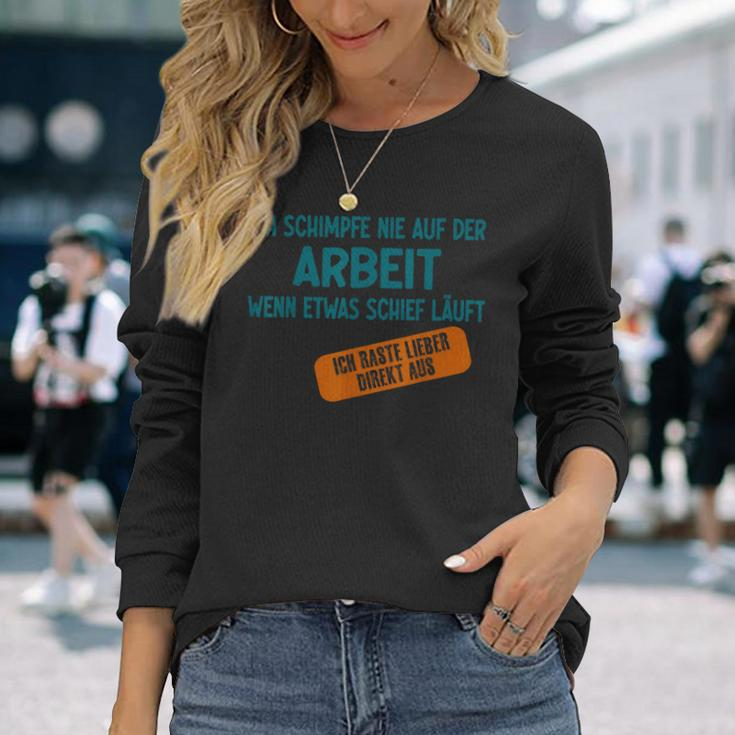 Ich Schimpfe Nie Auf Der Arbeit Work Morale Langarmshirts Geschenke für Sie