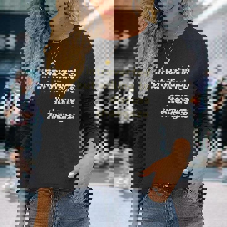Introverted But Willing To Discuss Shoegaze Introverts Maglietta a maniche lunghe Regalos para ella
