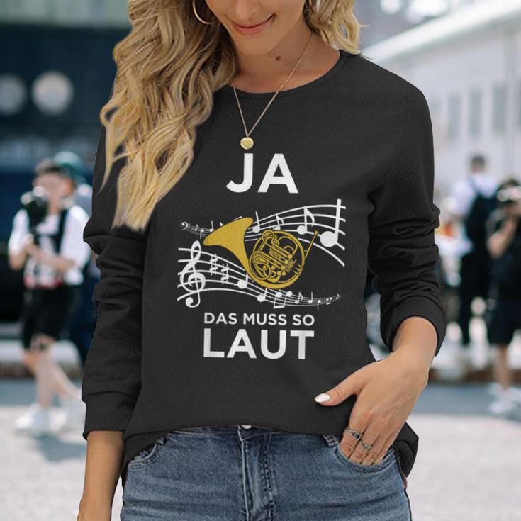 Ja Das Muss So Laut Hornisten Wald-Horn Blasmusik Langarmshirts Geschenke für Sie