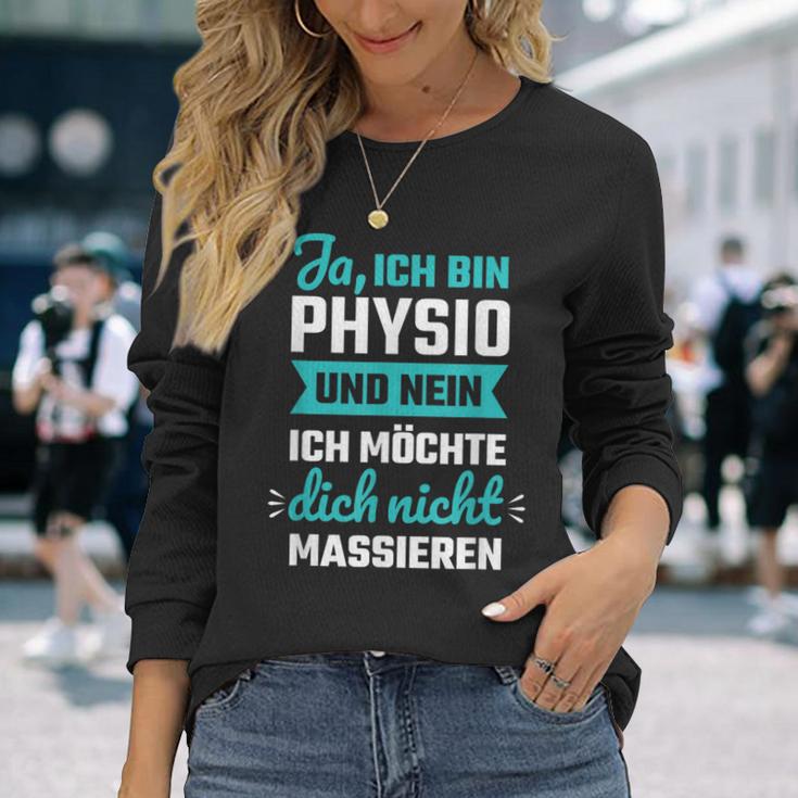 Ja Ich Bin Physio Und Nein Ich Want Dich Nicht Langarmshirts Geschenke für Sie