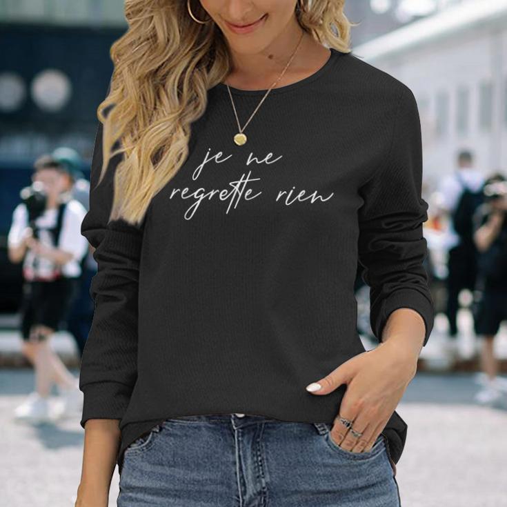 Je Ne Regrette Rien No Regrets France Langarmshirts Geschenke für Sie