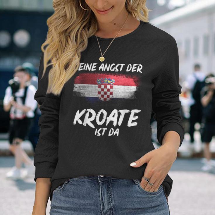 Keine Angst Der Kroate Ist Da Kroatien Langarmshirts Geschenke für Sie