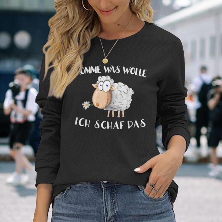 Komm Was Wolle Ich Schaf Das Langarmshirts Geschenke für Sie