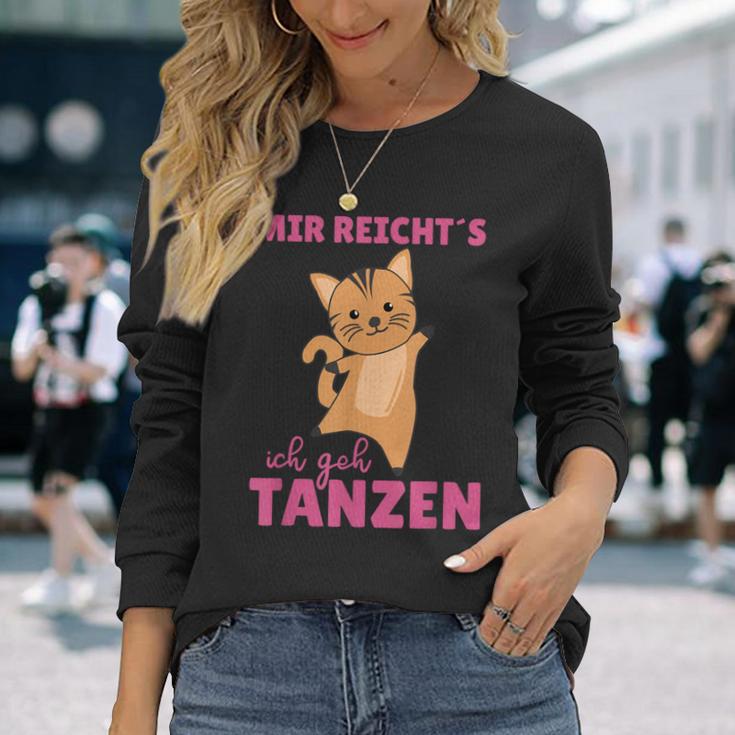 Mir Reichts Ich Geh Tanzt Mir Reichts Ich Geh Langarmshirts Geschenke für Sie