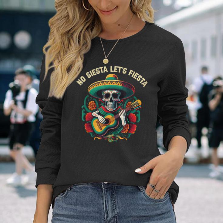 No Siesta Lass Uns Fiesta Cinco De Mayo Mexican Pride Mexico Langarmshirts Geschenke für Sie