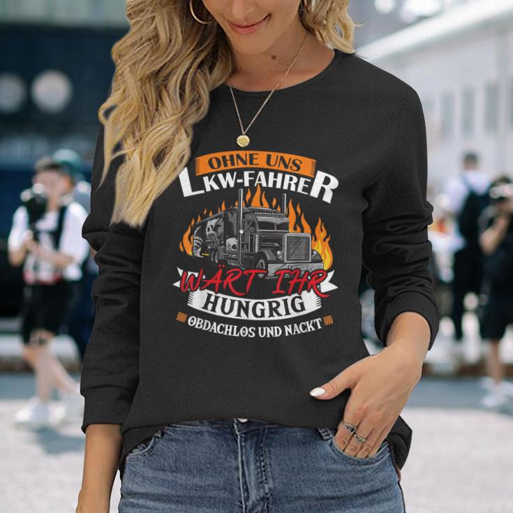 Ohne Uns Wärt Ihr Hungrig Hassle Und Nude Truck Langarmshirts Geschenke für Sie