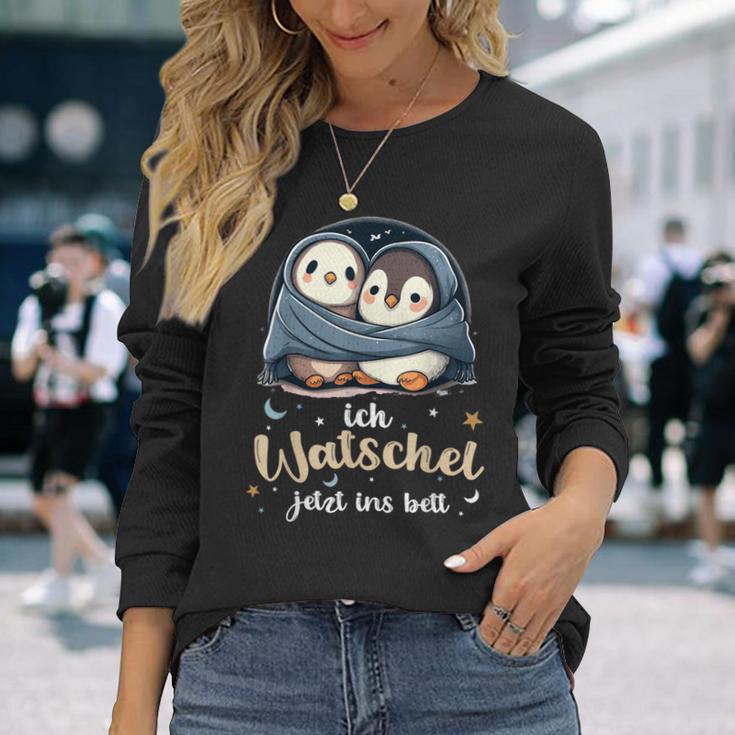 Penguin Official Sleep Ich Watschel Jetzt Ins Bett Langarmshirts Geschenke für Sie