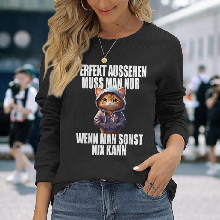 Perfekt Aussehen Wenn Man Sonst Nichts Kann Perfect Look Langarmshirts Geschenke für Sie