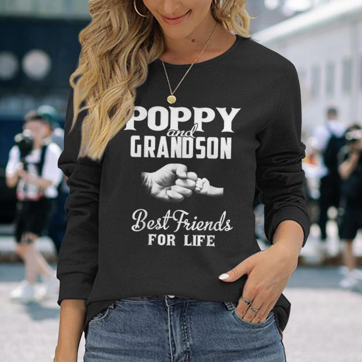 Poppy And Grandson Best Friends For Life Grandpa Men Long Sleeve T-Shirt Gifts for Her