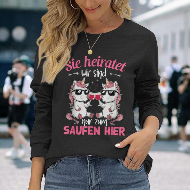 Sie Heiratet Wir Sind Nur Zum Saufen Hier Braut Jga Langarmshirts Geschenke für Sie