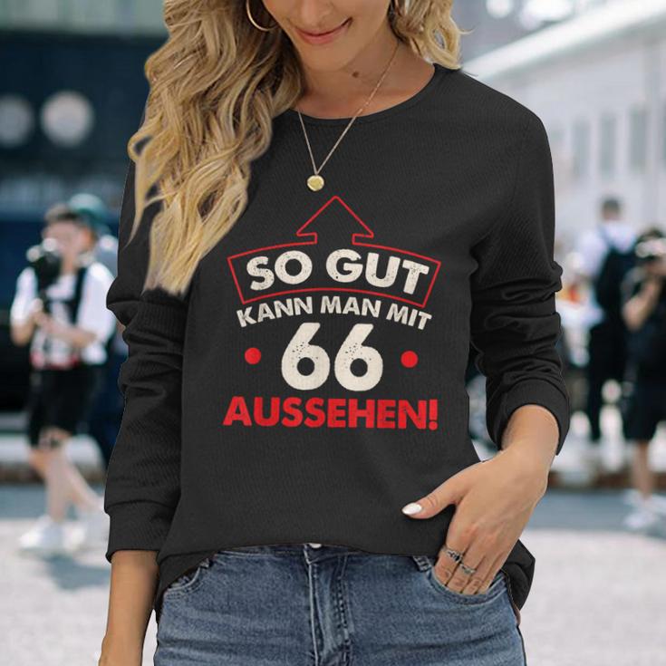 So Gut Kann Man Mit 66 Jahren Sehen Birthday Langarmshirts Geschenke für Sie