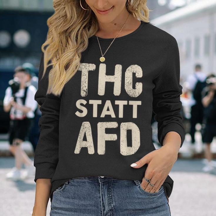 Thc Statt Afd Rassismus Kiffen Cannabis Slogan Langarmshirts Geschenke für Sie