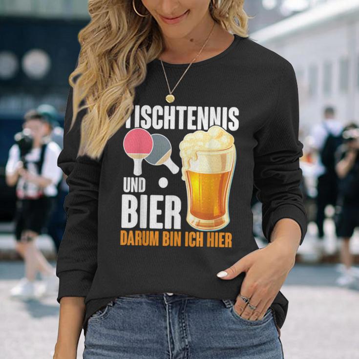 Tischtennis Und Bier Darum Bin Ich Hier Slogan Alcohol Langarmshirts Geschenke für Sie