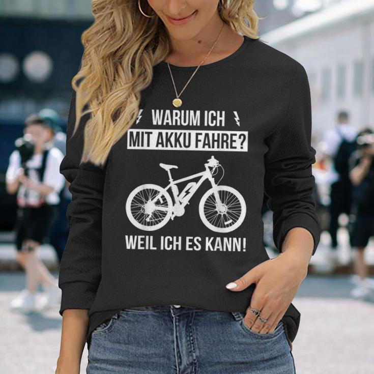 Warum Ich Mit Akku Fahre Weil Ich Es Kann E-Bicycle Langarmshirts Geschenke für Sie