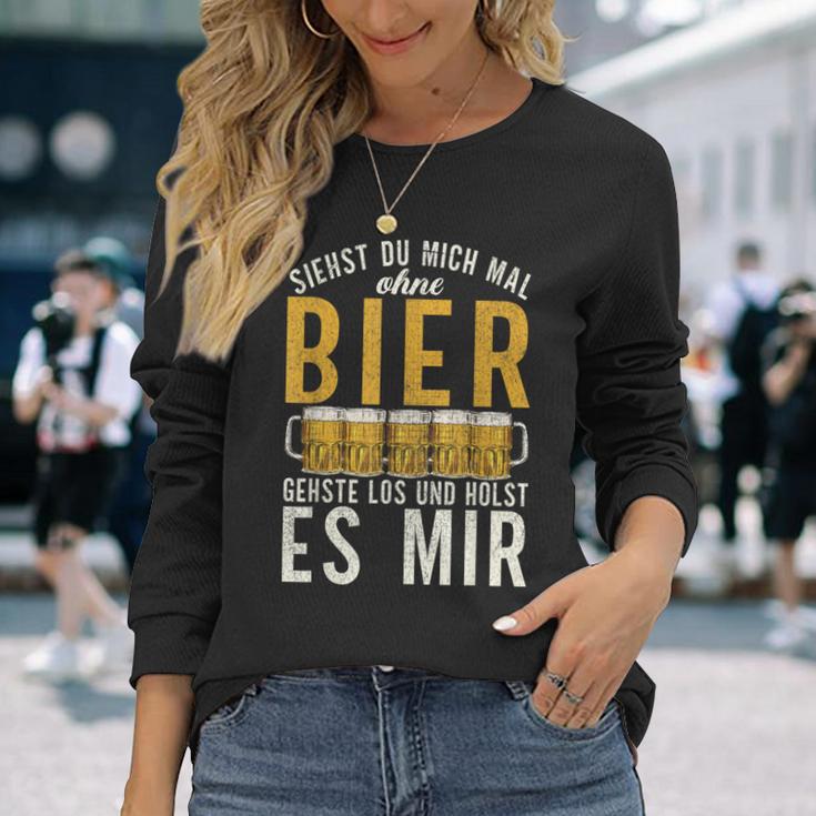 Wenn Du Mich Ohne Bier Sehst Geh Und Hol Mir Ein Bier Langarmshirts Geschenke für Sie