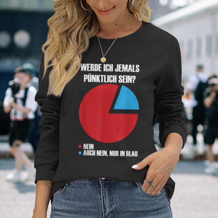 Will I Ever Be On Time S Langarmshirts Geschenke für Sie