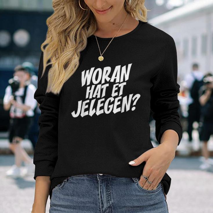 Woran Hat Et Jelegen Woran Hattet Nur Gelegen Langarmshirts Geschenke für Sie