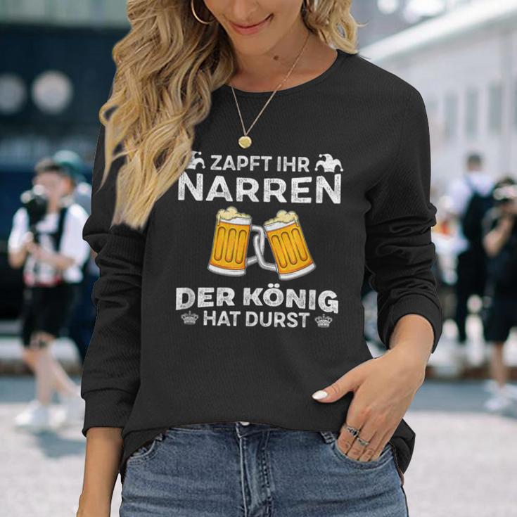 Zapft Ihr Narren Der König Hat Durst Langarmshirts Geschenke für Sie