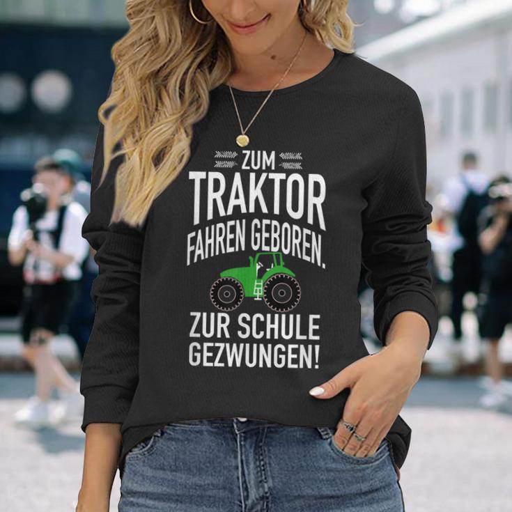 Zum Trktor Fahren GeborenZum Schulgegezwungen Langarmshirts Geschenke für Sie