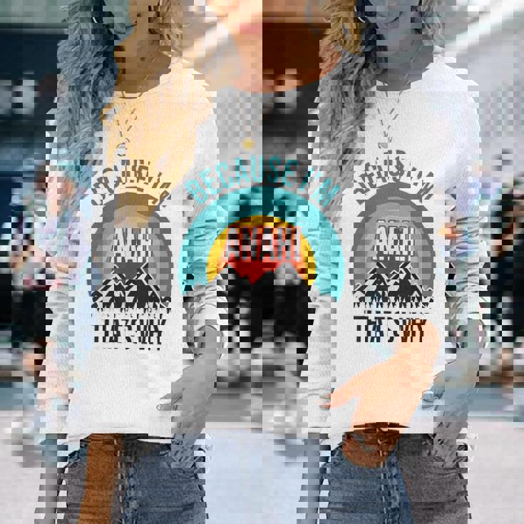 Anahi Because I'm Anahi That's Why Long Sleeve T-Shirt Gifts for Her