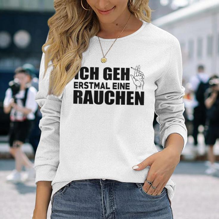 Ich Geh Erstmal Eine Smochen Ich Langarmshirts Geschenke für Sie