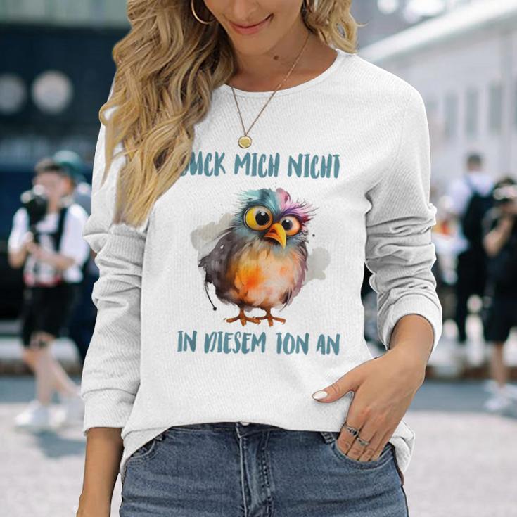 Zerzausterogel Guck Mich Nicht In Dieser Ton An Langarmshirts Geschenke für Sie