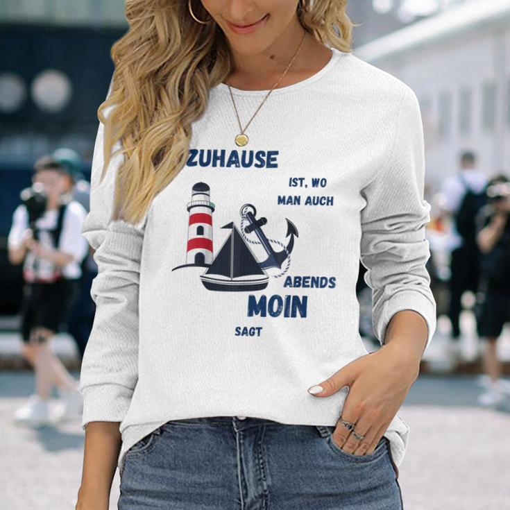 Zuhause Ist Wo Man Auch Abends Moin Sagt Meer Strand Moin Langarmshirts Geschenke für Sie