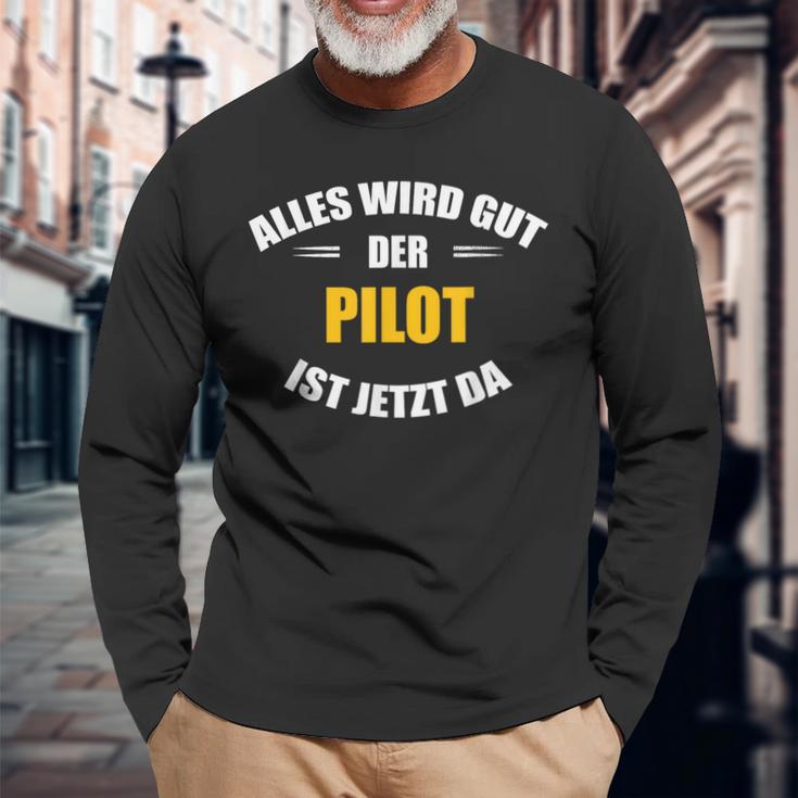 Alles Wird Gut Der Pilot Ist Jetzt Da S Langarmshirts Geschenke für alte Männer