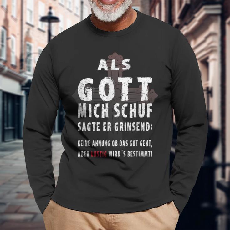 Als Gott Mich Schuf Sagte Er Grinsend Langarmshirts Geschenke für alte Männer