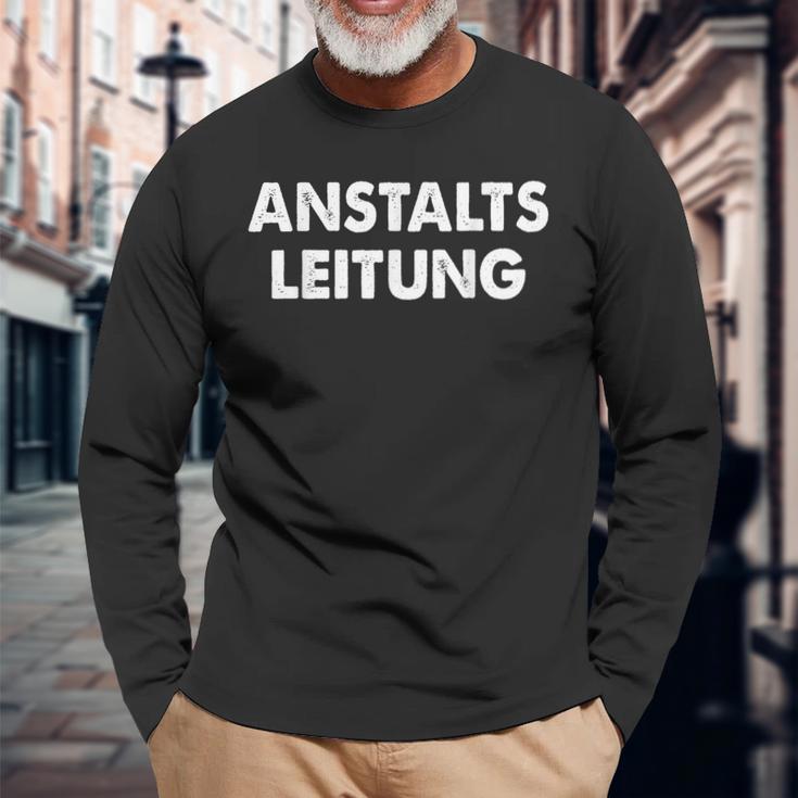 Anstaltleitung Sayings Humour Fun Langarmshirts Geschenke für alte Männer