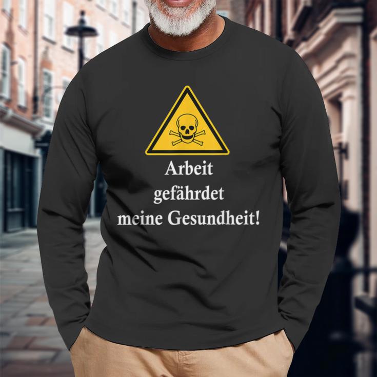 Arbeit Gefährdet Meine Gesundheit Slogan Fun Langarmshirts Geschenke für alte Männer