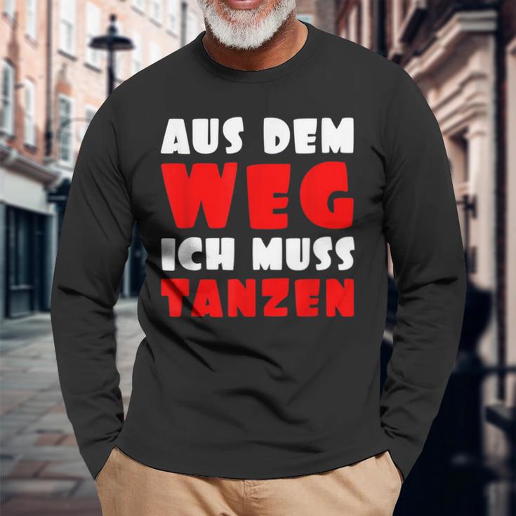 Aus Dem Weg Ich Muss Tanzen Motif For Dancer Langarmshirts Geschenke für alte Männer