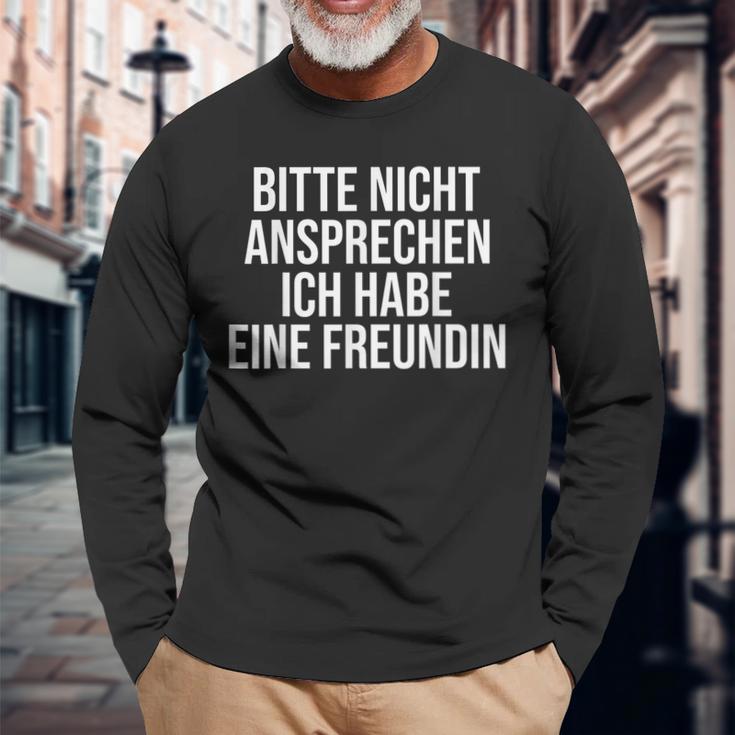 Bitte Nicht Ansprechen Ich Habe Eine Freundin Langarmshirts Geschenke für alte Männer