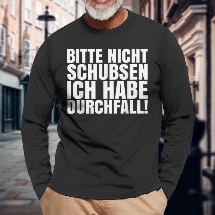 Bitte Nicht Schubsen Ich Habe Diarrhoea Langarmshirts Geschenke für alte Männer