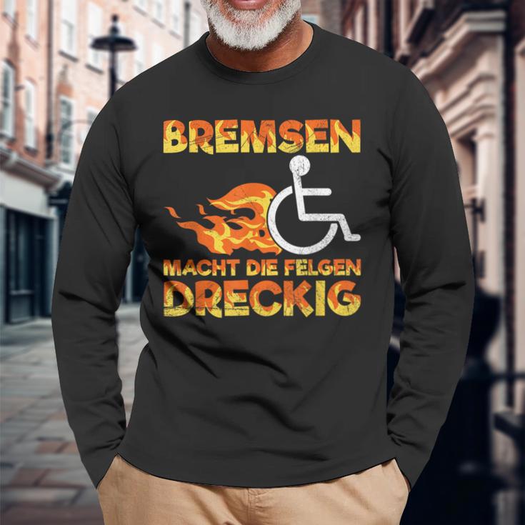 Bremsen Macht Die Felgen Dreckig Rollister Wheelchair Langarmshirts Geschenke für alte Männer