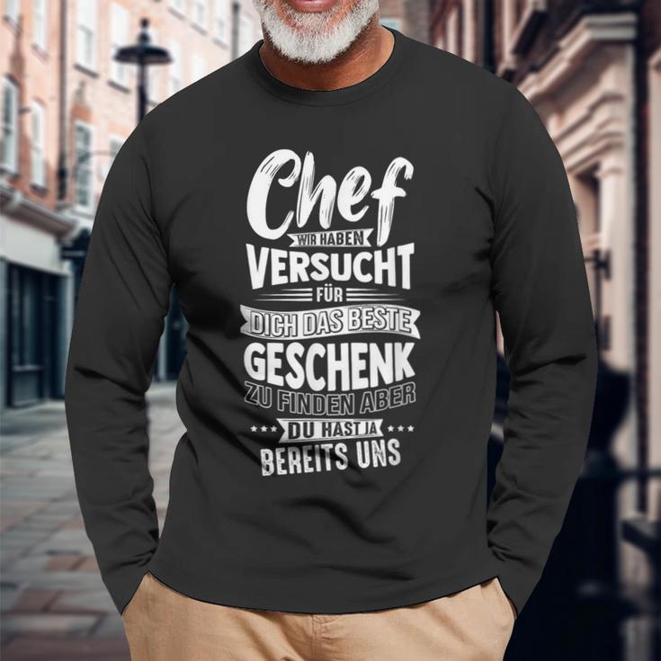 Chef Wir Habenersucht Für Dich Das Beste Geschenk Zu Finde Langarmshirts Geschenke für alte Männer