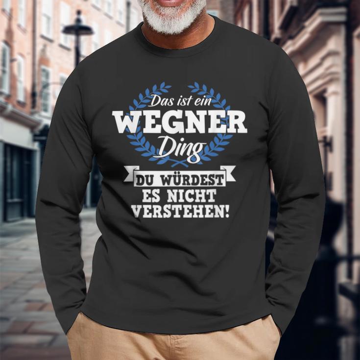 Das Ist Ein Wegner Ding Du Würdest Es Nicht Understand Langarmshirts Geschenke für alte Männer