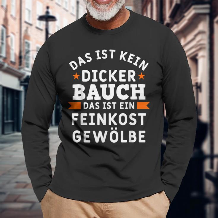 Das Ist Nein Dicker Bauch Das Ist Ein Feinkost Arched S Langarmshirts Geschenke für alte Männer