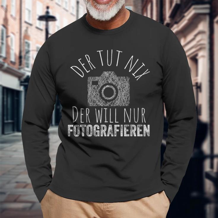 Der Tut Nix Will Nur Fotografieren Fotografie Fotograf German Langarmshirts Geschenke für alte Männer